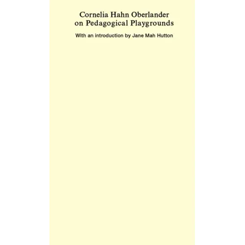 Cornelia Hahn Oberlander on Pedagogical Playgrounds - Paperback