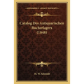 Catalog Des Antiquarischen Bucherlagers (1848) - Paperback