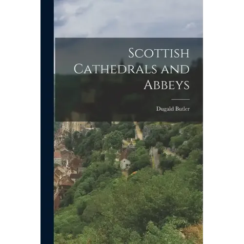 Scottish Cathedrals and Abbeys - Paperback