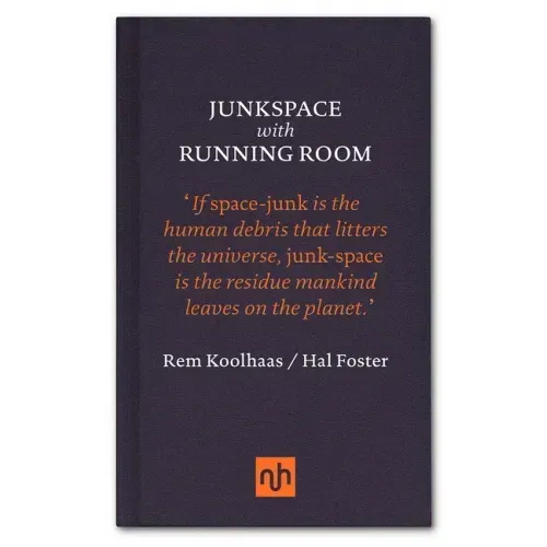 Junkspace with Running Room - Hardcover