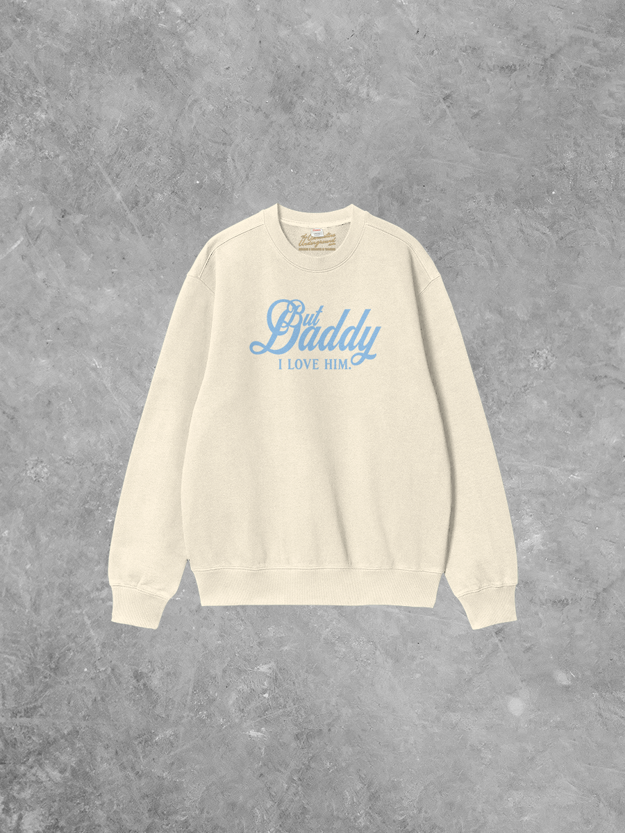 Underground Original Design: But Daddy I Love Him Boxy Cotton Sweatshirt