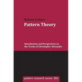 Pattern Theory: Introduction and Perspectives on the Tracks of Christopher Alexander - Paperback
