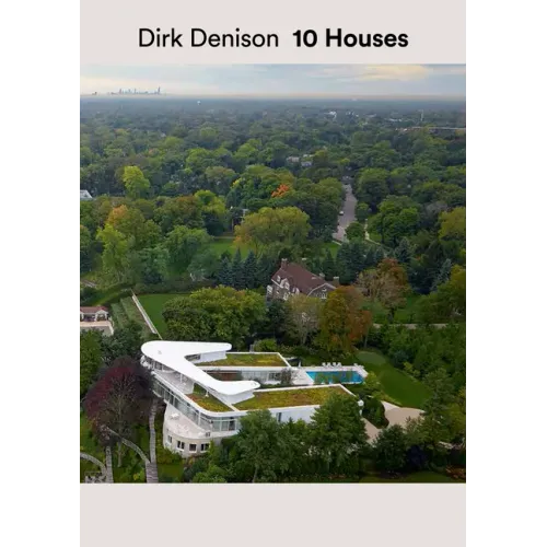 Dirk Denison 10 Houses - Hardcover