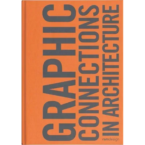 Graphic Connections in Architecture: Rsm Design - Hardcover