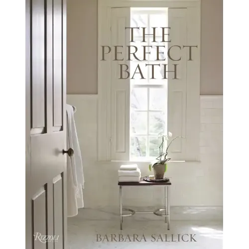 The Perfect Bath - Hardcover