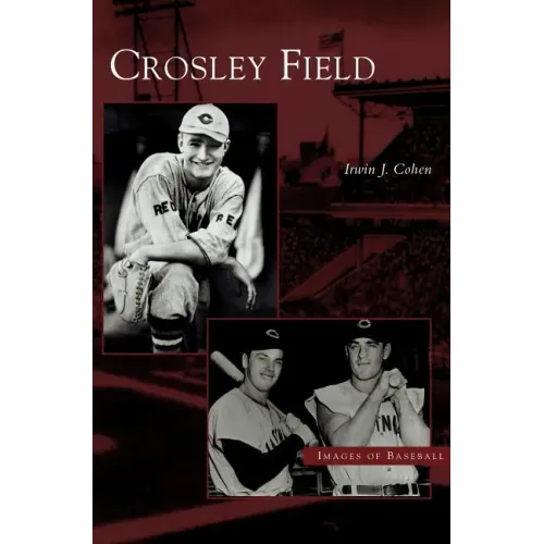 Crosley Field - Hardcover