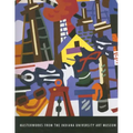 Masterworks from the Indiana University Art Museum - Paperback