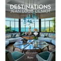 Jean-Louis Deniot: Destinations - Hardcover