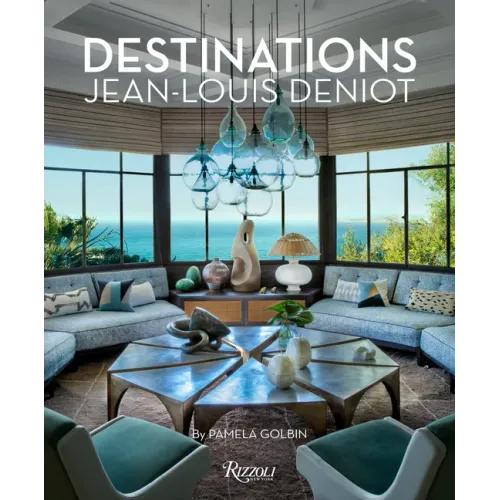 Jean-Louis Deniot: Destinations - Hardcover