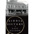 Hidden History of East Meadow - Paperback