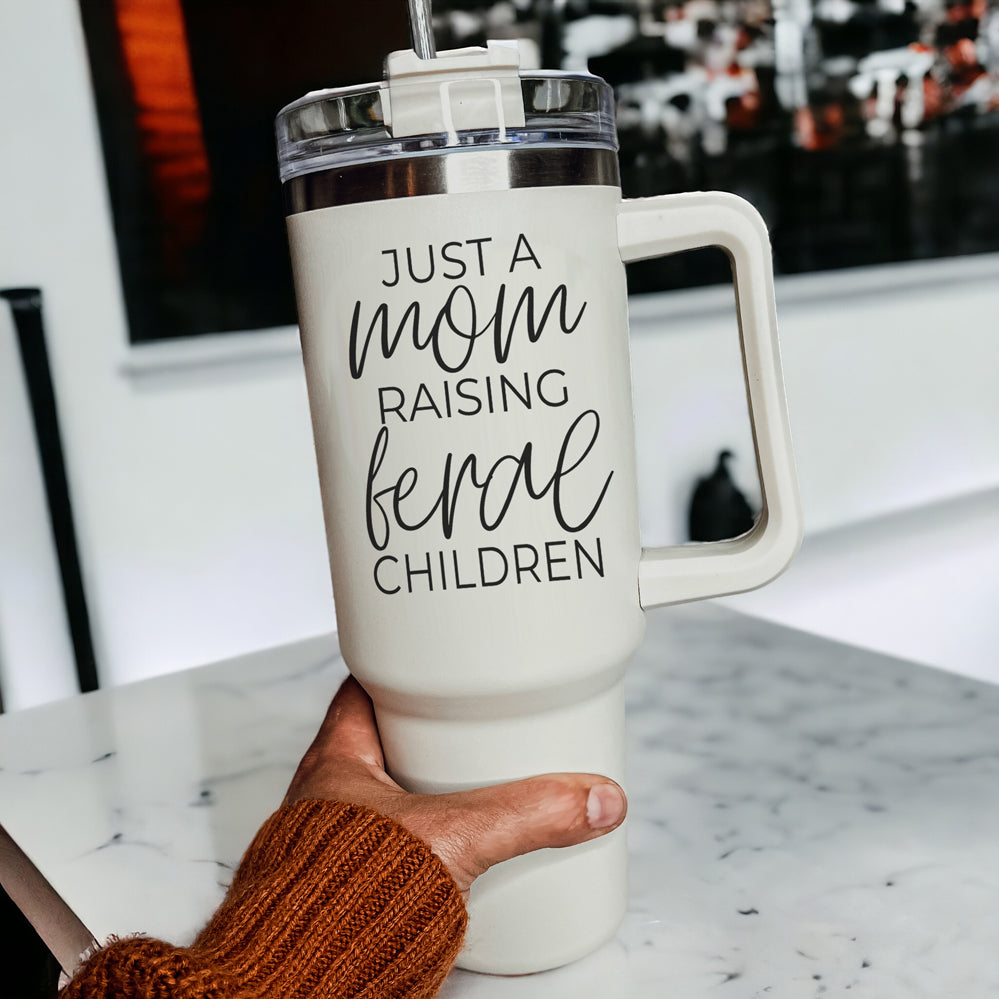 Just A Mom Raising Feral Children 40oz Insulated Travel Tumbler With Handle Stainless Steel