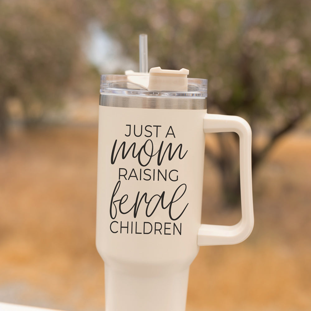 Just A Mom Raising Feral Children 40oz Insulated Travel Tumbler With Handle Stainless Steel