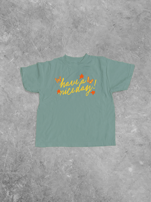 * KIDS * Have a Nice Day! Kids T-Shirt