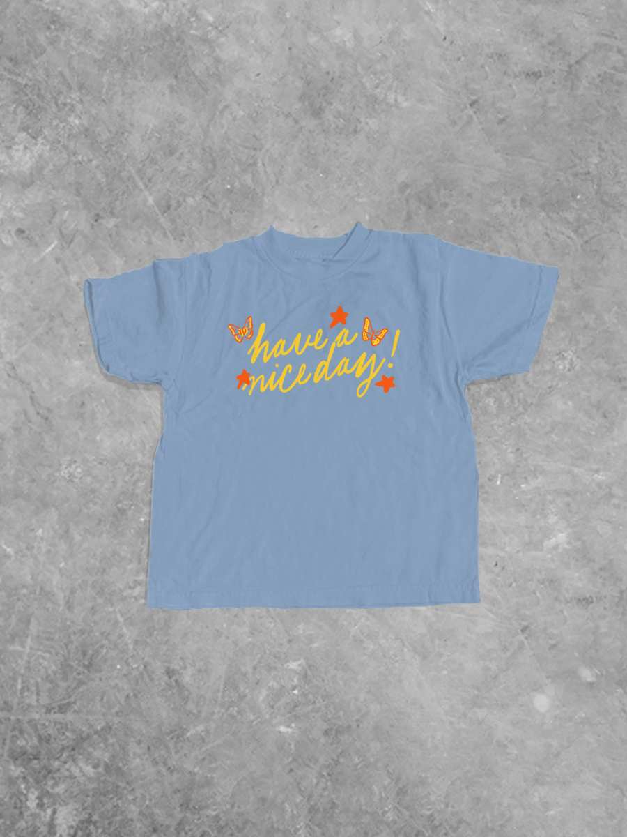 * KIDS * Have a Nice Day! Kids T-Shirt