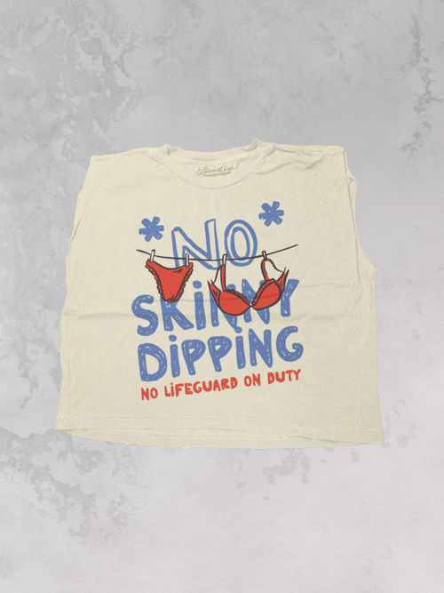 *NO* Skinny Dipping, Summer Cropped Muscle Tank