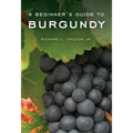 A Beginner's Guide to Burgundy - Hardcover