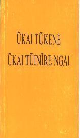 UKAI TUKENENE UKAI TUINIRE NGAI